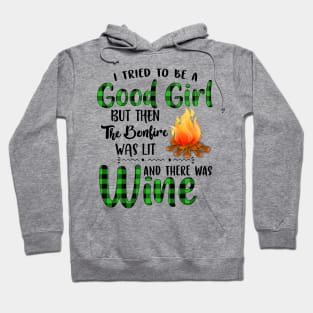 I Tried To Be A Good Girl Wine Hoodie